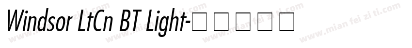 Windsor LtCn BT Light字体转换